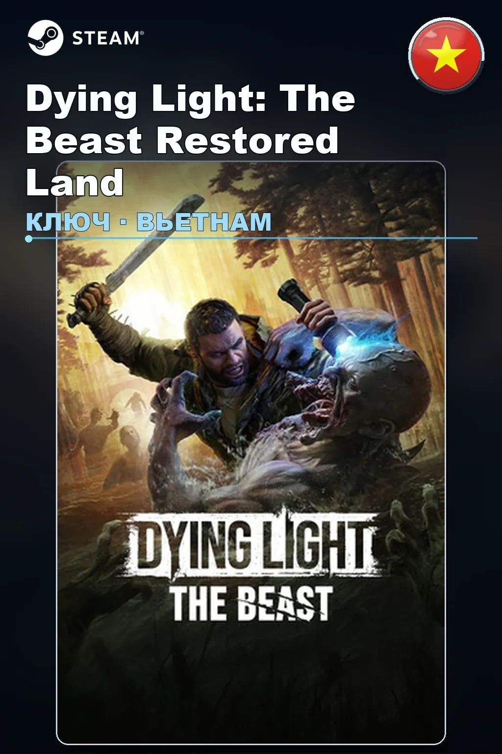 Dying Light: The Beast Restored Land — Вьетнам